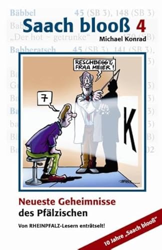 Beispielbild fr Saach bloo 4: Neuste Geheimnisse des Pflzischen, von RHEINPFALZ-Lesern entrtselt! zum Verkauf von medimops