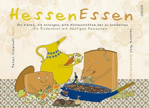 Stock image for HessenEssen - Von Vieren, die auszogen, alte Kchenschtze neu zu entdecken: Ein Bilderbuch mit deftigen Rezepten for sale by medimops