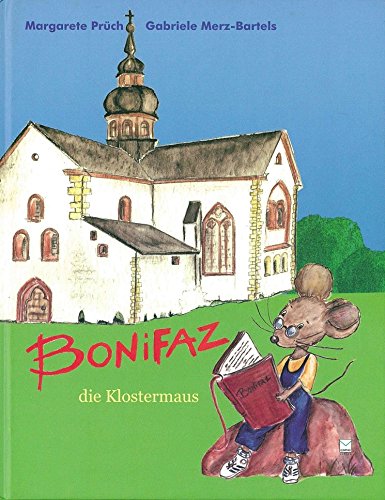 9783937782041: Bonifaz, die Klostermaus