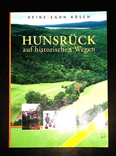 Stock image for Hunsrck auf historischen Wegen for sale by medimops