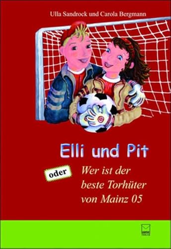 Stock image for Elli und Pit oder: Wer ist der Torhter von Mainz 05? for sale by medimops