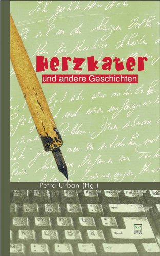 Herzkater und andere Geschichten. Ein Schreib-Kurs-Buch. Mit Texten von Anette Degott, Doris Grie...