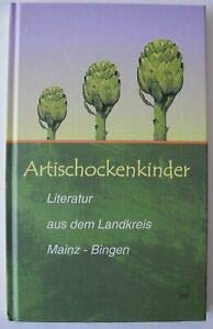 9783937782478: Artischockenkinder: Literatur aus dem Landkreis Mainz-Bingen - Bss, Monika K