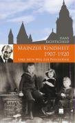 9783937782645: Mainzer Kindheit 1907-1920: Mit einem Epilog: Mein Weg zur Philosophie