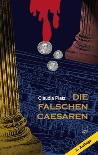 Beispielbild fr Die falschen Caesaren: Ein historischer Krimi aus dem rmischen Mainz zum Verkauf von medimops