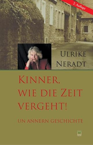 Stock image for Kinner, wie die Zeit vergeht!: Un annern Geschichte for sale by medimops