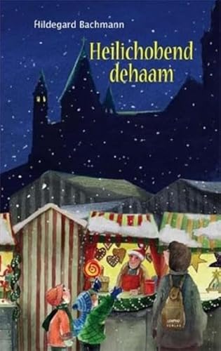 Stock image for Heilichobend dehaam -Language: german for sale by GreatBookPrices