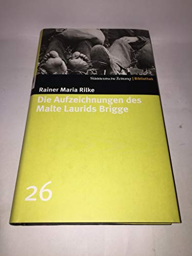 Stock image for Die Aufzeichnungen des Malte Laurids Brigge. SZ-Bibliothek Band 26 Rilke, Rainer Maria for sale by tomsshop.eu