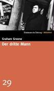 Der dritte Mann. Roman. Aus dem Englischen von Fritz Burger und Käthe Springer. - (=Süddeutsche Zeitung - Bibliothek - 50 große Romane des 20. Jahrhunderts, ausgewählt von der Feuilletonredaktion der SZ - Band 29). - Greene, Graham