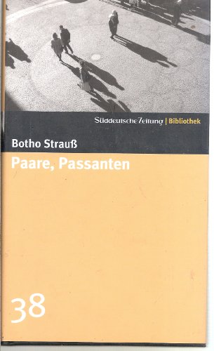 Stock image for Paare, Passanten. SZ-Bibliothek Band 38 Strau , Botho for sale by tomsshop.eu