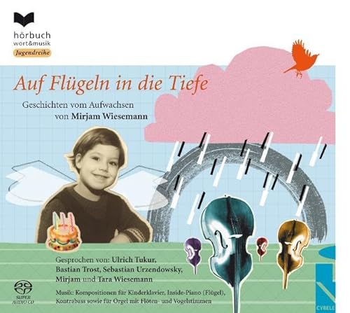 9783937794099: Auf Flgeln in die Tiefe: Geschichten zum Aufwachsen. Musik: Bernd Wiesemann (Kinderklavier und Inside-Piano/Flgel), Wlodzimierz Gula (Kontrabass) ... (Orgel mit Flten- und Vogelstimmen)