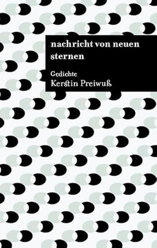 9783937799216: Preiwuss, K: Nachricht von neuen Sternen