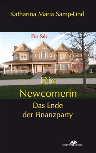 Beispielbild fr Die Newcomerin: Das Ende der Finanzparty zum Verkauf von medimops