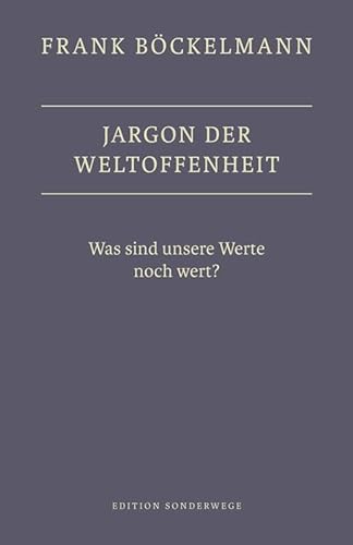 Stock image for Jargon der Weltoffenheit -Language: german for sale by GreatBookPrices