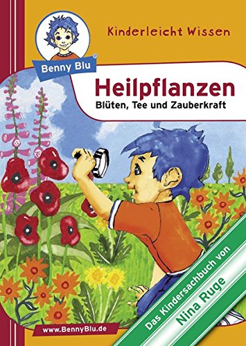 Beispielbild fr Benny Blu Heilpflanzen - Blten, Tee und Zauberkraft zum Verkauf von medimops