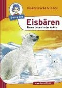 Beispielbild fr Benny Blu - Eisbren. Raues Leben in der Arktis zum Verkauf von rebuy recommerce GmbH