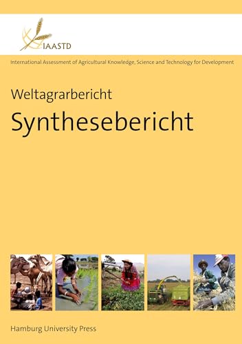 Beispielbild fr Weltagrarbericht: Synthesebericht zum Verkauf von medimops