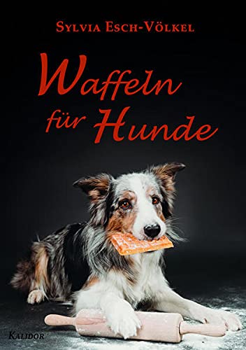 Stock image for Waffeln fr Hunde -Language: german for sale by GreatBookPrices