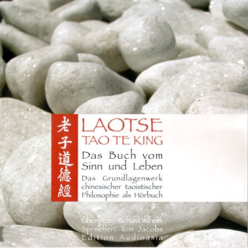 Stock image for Tao Te King - Das Buch vom Sinn und Leben - Das Grundlagenwerk chinesischer taoistischer Philosophie als Hrbuch for sale by medimops