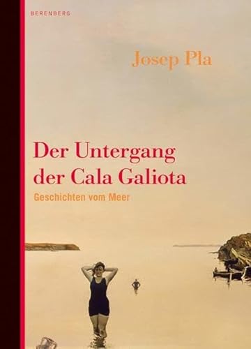 Der Untergang der Cala Galiota. Geschichten vom Meer. Aus dem Katalan. von Theres Moser . - Pla, Josep