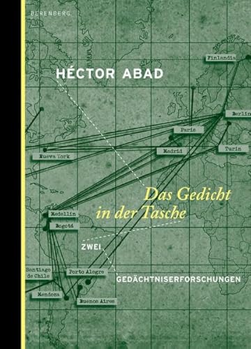 Stock image for Das Gedicht in der Tasche : zwei Gedchtnisforschungen. Hctor Abad. Aus dem Span. von Ulrich Kunzmann for sale by Buchhandlung Neues Leben