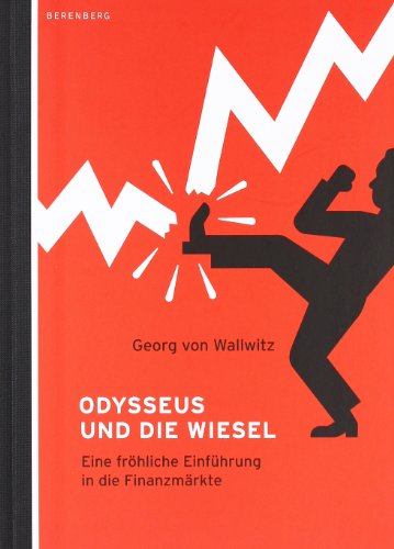 9783937834481: Odysseus und die Wiesel: Eine frhliche Einfhrung in die Finanzmrkte