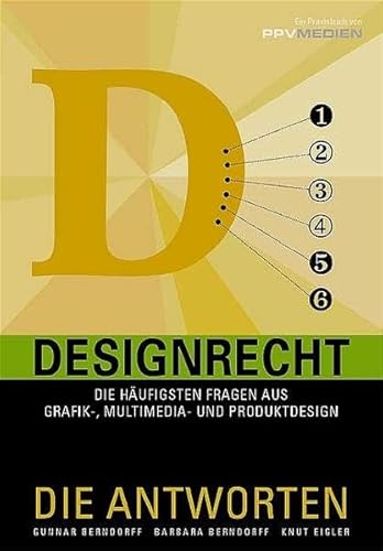 Beispielbild fr Designrecht: Die hufigsten Fragen aus Grafik-, Multimedia- und Produktdesign zum Verkauf von medimops