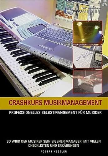 Beispielbild fr Crashkurs Musikmanagement zum Verkauf von medimops