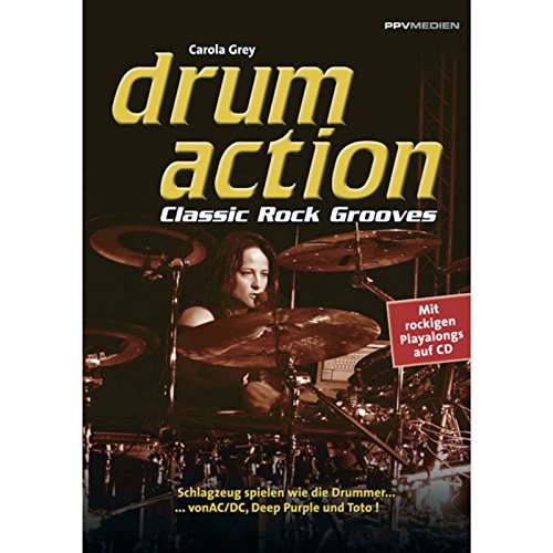 Stock image for Drum Action - Classic Rock Grooves: Schlagzeug spielen wie die Drummer. for sale by medimops