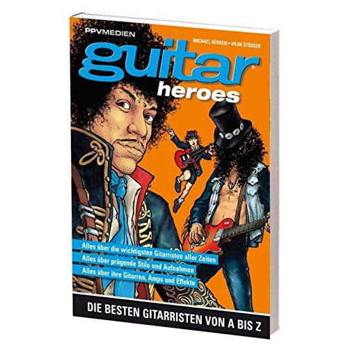 Imagen de archivo de Guitar Heroes: Die besten Gitarristen von A bis Z a la venta por medimops