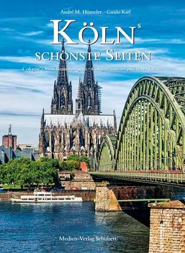 Beispielbild fr Klns schnste Seiten: Cologne's Most Beautiful Sides - Cologne sous ses plus belles facettes zum Verkauf von medimops