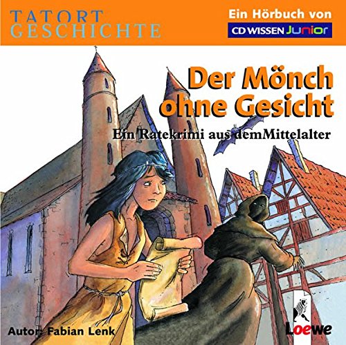 9783937847733: CD WISSEN Junior - TATORT GESCHICHTE - Der Mnch ohne Gesicht. Ein Ratekrimi aus dem Mittelalter, 2 CDs