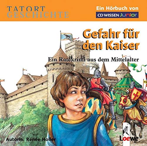 Stock image for CD WISSEN Junior - TATORT GESCHICHTE - Gefahr fr den Kaiser. Ein Ratekrimi aus dem Mittelalter, 2 CDs for sale by medimops