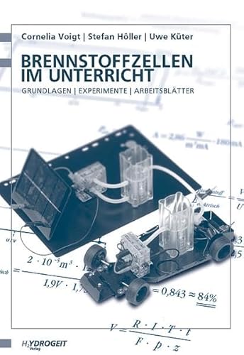 Stock image for Brennstoffzellen Im Unterricht: Grundlagen, Experimente, Arbeitsbltter for sale by Revaluation Books