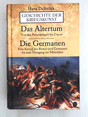 9783937872414: Geschichte der Kriegskunst, komplett in 4 Bnden : Das Altertum + Die Germanen + Das Mittelalter + Die Neuzeit