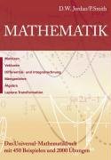 Mathematik für die Praxis - das Universal Mathematikbuch mit 450 Beispielen und 2000 Übungen.