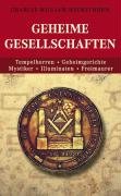 Geheime Gesellschaften [Neubuch] Tempelherren - Geheimgerichte - Mystiker - Illuminaten - Freimaurer - Heckethorn, Charles W.
