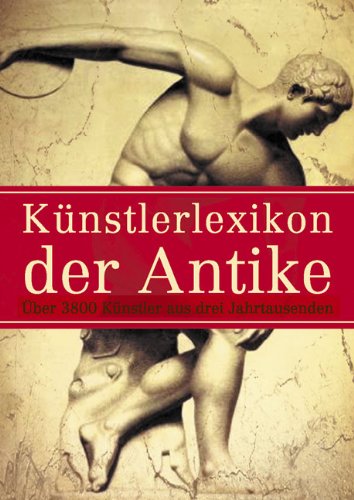 Imagen de archivo de Kunstlerlexikon der Antike a la venta por Concordia Books