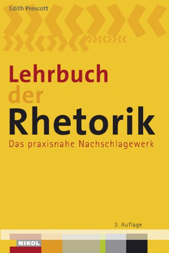9783937872759: Lehrbuch der Rhetorik: Das praxisnahe Nachschlagewerk