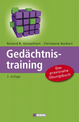 Gedächtnistraining: Das praxisnahe Übungsbuch - Geisselhart, Roland R., Burkart, Christiane