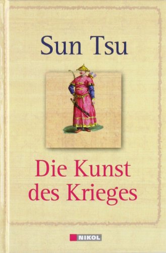 Die Kunst des Krieges Sun Tsu. Hrsg. und mit einem Vorw. von James Clavell - Tsu, Sun, Sunzi und Sun Tzu