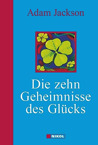 Die zehn Geheimnisse des Glücks - Adam J. Jackson