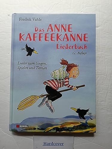Beispielbild fr Das Anne Kaffeekanne Liederbuch: Lieder zum Singen, Spielen und Tanzen zum Verkauf von medimops