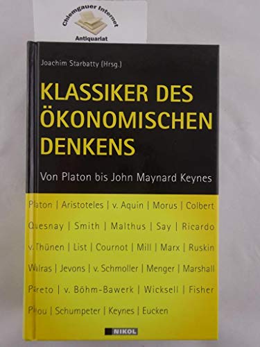 Stock image for Klassiker des konomischen Denkens: Von Platon bis John Maynard Keynes for sale by medimops