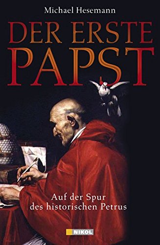 Stock image for Der erste Papst: Auf der Spur des historischen Petrus for sale by medimops