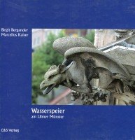 Wasserspeier am Ulmer Münster. - Bergander, Birgit und Marcellus Kaiser