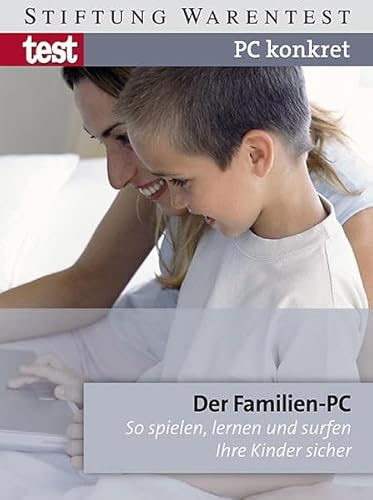 Beispielbild fr PC konkret - Der Familien-PC: So spielen, lernen und surfen Ihre Kinder sicher zum Verkauf von Leserstrahl  (Preise inkl. MwSt.)