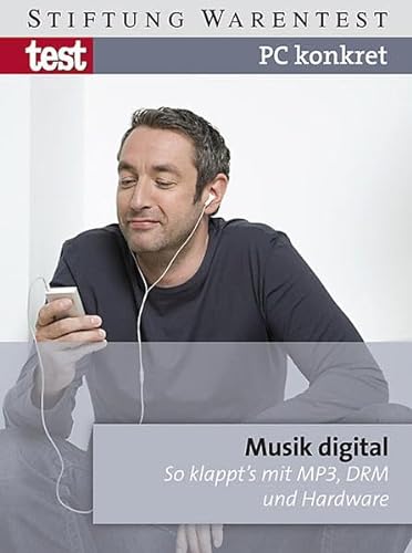 9783937880587: PC konkret - Musik digital: So klappt's mit MP3, DRM und Hardware