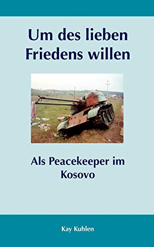 Stock image for Um des lieben Friedens willen for sale by Blackwell's