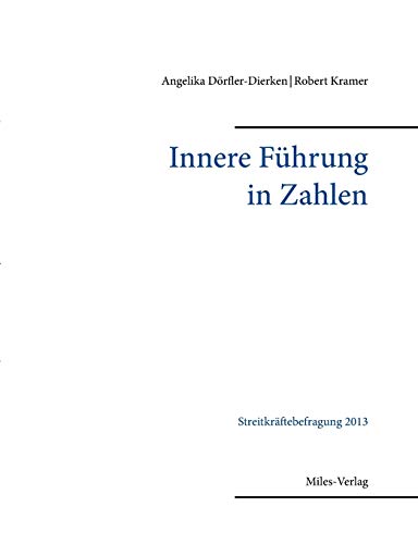 Beispielbild fr Innere Fhrung in Zahlen: Streitkrftebefragung 2013 zum Verkauf von Bernhard Kiewel Rare Books